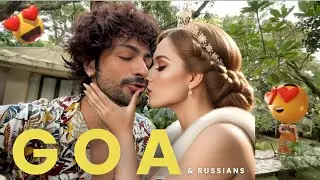 Russians ke saath maze | Goa vlog 😍
