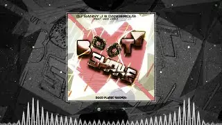 DJ Sanny J, Dangerous Ft. Mike Kingz - Booty Shake - (Boom Mix)