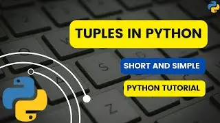 Tuples in Python | Python Tutorials | Python for beginners