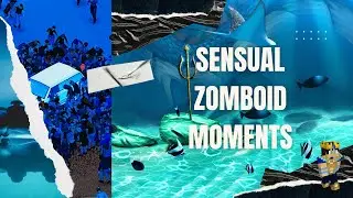 SENSUAL Zomboid Moments GUARANTEED To Make You CREAM