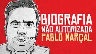 BIOGRAFIA NÃO AUTORIZADA DE PABLO MARÇAL