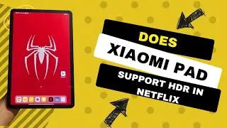 Xiaomi Pad 5 Netflix HD issue