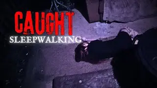 THE SCARIEST SLEEPWALKING EXPERIENCE