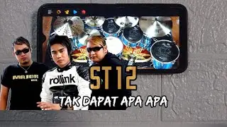 ST12 - TAK DAPAT APA APA || REAL DRUM COVER