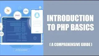 Introduction to PHP Basics