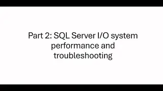 Part 2: SQL Server I/O system performance and troubleshooting PAGEIOLATCH