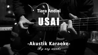 Tiara Andini - Usai ( Akustik Karaoke )