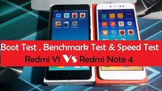 Benchmark, Boot & Speedtest Between Redmi Y1 & Redmi Note 4