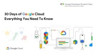 30 Days of Google Cloud: Everything you need to know