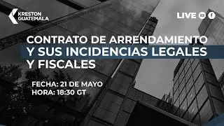 CONTRATO DE ARRENDAMIENTO Y SUS INCIDENCIAS LEGALES Y FISCALES