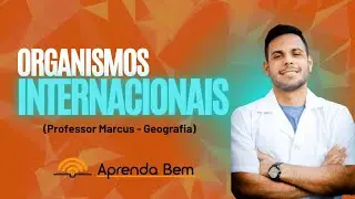 Geografia - ORGANISMOS INTERNACIONAIS