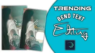 Alight Motion Bend Text Animation Tutorial | Alight Motion Lyrics Editing 2021 | Alight Motion Edits