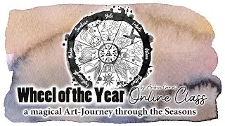 Wheel of the Year - a brandnew Online Class by Andrea Gomoll