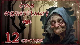 Czas mrusztławy | Cień Władcy Demonów | odcinek 12