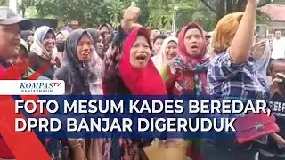 Foto Diduga Mesum Oknum Kepala Desa di Kabupaten Banjar Tersebar, Warga Geruduk Kantor DPRD