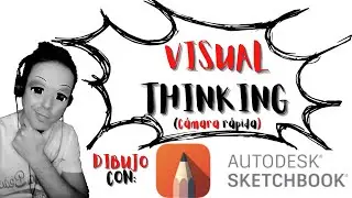 🎨VISUAL THINKING (timelapse) a CÁMARA RÁPIDA con Autodesk SKETCHBOOK en iPad📱+ Apple Pencil 🖊