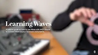 Learning Waves - Wave x WIDI Master