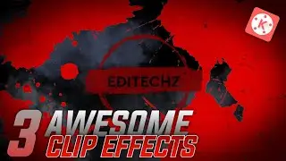 3 Awesome Clip Effects In KineMaster