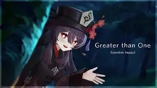 Genshin Impact - greater than one [GMV]