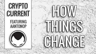 Andreas Antonopoulos - How Things Change