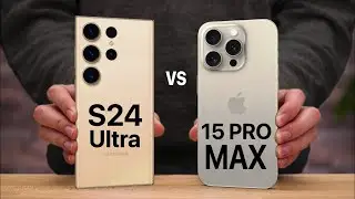 Samsung S24 Ultra Vs IPhone 15 Pro Max