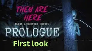 They Are Here: Alien Abduction Horror first look.