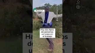 Tipos de personas los LUNES