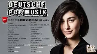 Elif ~ Sammlung der besten Elif 2021 - Die besten Hits aller Zeiten - Musik-Mix-Playlist