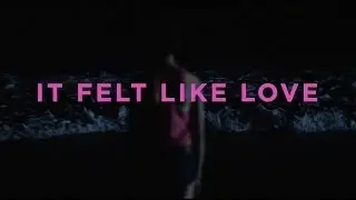 It Felt Like Love (Official Trailer)