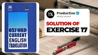 Oxford Current English Translation Exercise 17 solution 