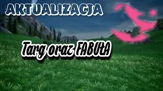 AKTUALIZACJA||TARG KONI I FABUŁA||SZYBKA AKTU||