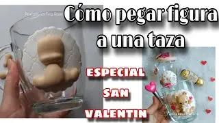 Cómo PEGAR PORCELANA FRIA a una TAZA #coldporcelainclay #sanvalentin #tazadecorada