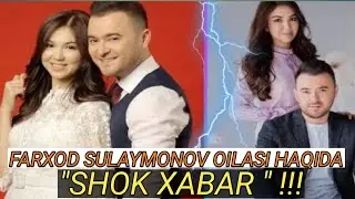 FARXOD VA SHIRIN GURUHI SOBIQ AʼZOSI FARXOD SULAYMONOV OILASI BILAN AJRASHDI.