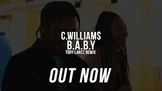 C. William$ - B.A.B.Y (Promo Video)