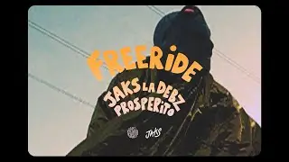 Jaks la Debz & Prosperito - Freeride [Clip Officiel]
