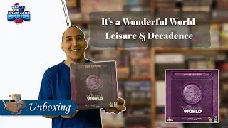 It's a Wonderful World Leisure & Decadence Expansion Unboxing