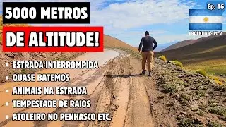 A ESTRADA MAIS ALTA DAS AMÉRICAS - ABRA DEL ACAY