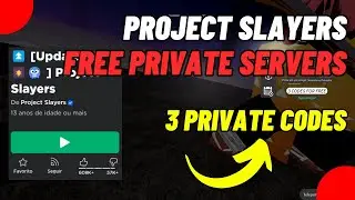 🔴PROJECT SLAYERS FREE PRIVATE SERVER CODE (CODES VIP SERVER) - * JULY 2023 *  - PS PROJECT SLAYERS 🔴