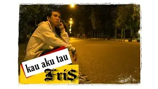 FRI$ | Brother dope - KAU, AKU TAU