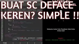 CARA MEMBUAT SC ( SOURCE CODE ) DEFACE DENGAN MUDAH !!