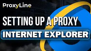 How to Set Up a Proxy in Internet Explorer | ProxyLine