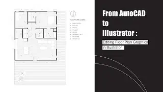 From AutoCAD to Illustrator: Editing a Floor Plan Graphics in Illustrator