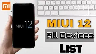 MIUI 12 GLOBAL STABLE UPDATE IN INDIA | ALL SUPPORTED DEVICES | RELEASE DATE |