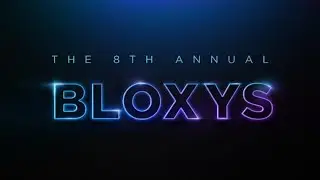 8TH ANNUAL BLOXYS FULL EXPERIENCE 2021