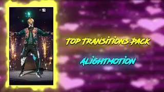 TOP TRANSITIONS ALIGHTMOTION FF XML 💥 || 4K QUALITY CC XML - PACK || 