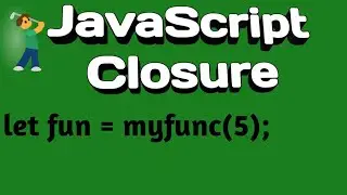 JavaScript Closure for dummies | Simply explained | Astute Js