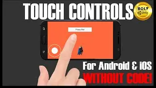 How to Setup Touch Controls for Android & iOS Using Unity +Bolt Visual Scripting Tutorial