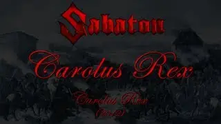 Sabaton - Carolus Rex EN (Lyrics English & Deutsch)