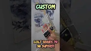 Custom Colt 38 Super!