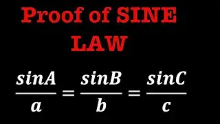 PROOF of the SINE LAW - Trigonometry